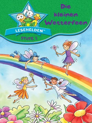 cover image of Lesehelden Stufe 1: Die kleinen Wetterfeen